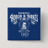 BORGIN & BURKES™ Dark Artifacts Store Graphic 缶バッジ (正面)
