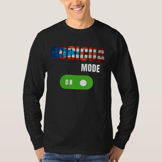 Boricua mode is on boricua pride tシャツ (正面)