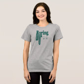 Boring トライブレンドＴシャツ (正面全面)