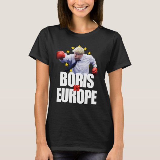 Boris Johnson Shirt BORIS vs EUROPE Pro Brexit Ant Tシャツ (正面)