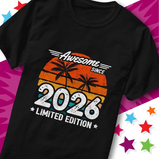 Born 2026 Limited Edition Retro Awesome Since 2026 Tシャツ