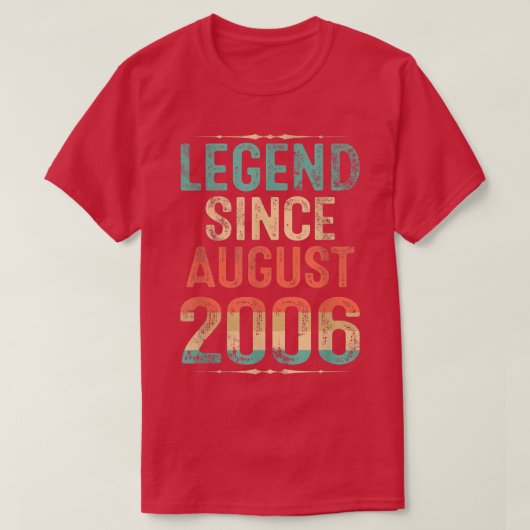 Born August 2006 Birthday Gift Legend Since 2006 1 Tシャツ (デザイン正面)