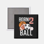 Born Basketball Football 2nd Birthday Toddler Boy マグネット (正面/裏面)