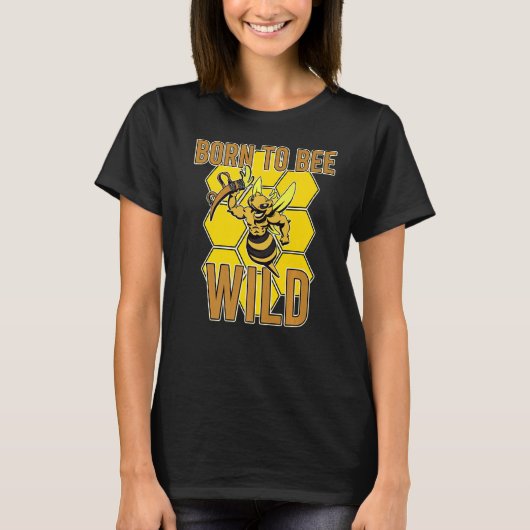 Born Bee Wild Yellow Insect Farmland Honeybee Hone Tシャツ (正面)