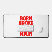 Born Broke Die Rich Motivational Desk Mat デスクマット (キーボード&マウス)