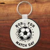Born for Soccer Match Day  キーホルダー (正面)