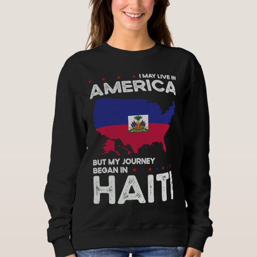 Born Haitian Haiti American USA Citizenship スウェットシャツ (正面)