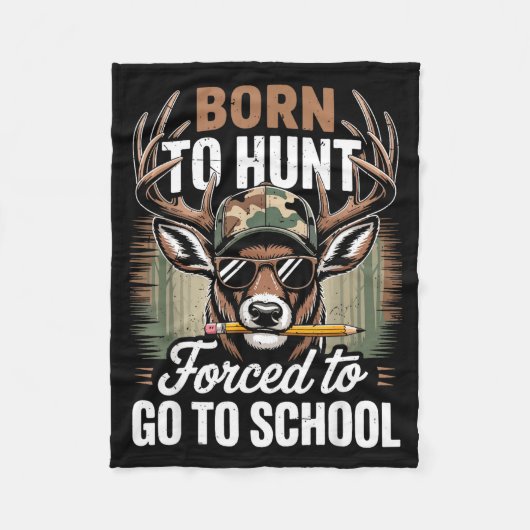 Born Hunt Forced Go School Youth Camo Deer Hunting フリースブランケット (正面)