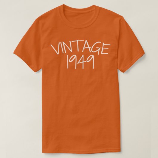 Born in 1949 73 Years Old Made in 1949 73rd Birthd Tシャツ (デザイン正面)