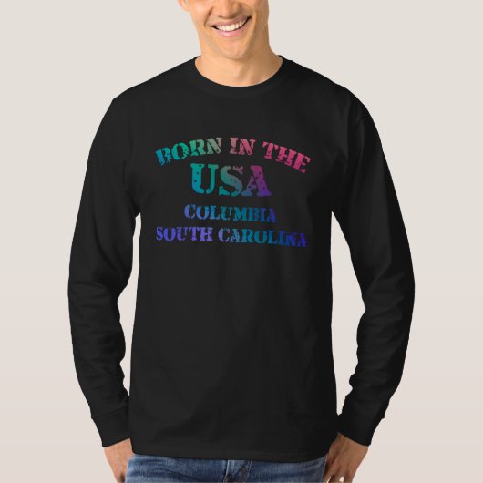 Born in The USA in Columbia South Carolina multico Tシャツ (正面)