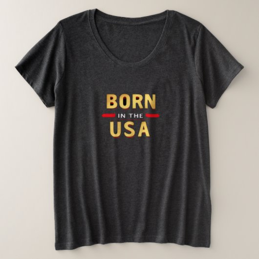 BORN IN THE USA T-Shirt プラスサイズTシャツ (デザイン正面)