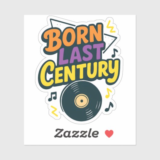 Born Last Century Vinyl Record Funny シール (シート)