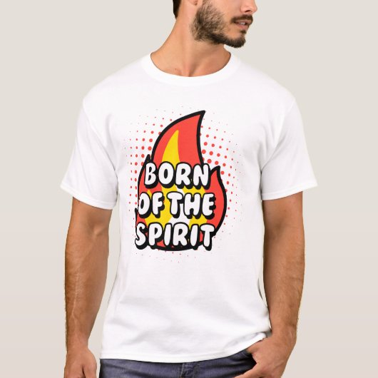 Born of The Spirit, Christian quotes Tシャツ (正面)