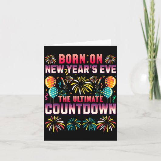 Born On New Year's Eve. Countdown. Birthday カード (正面)