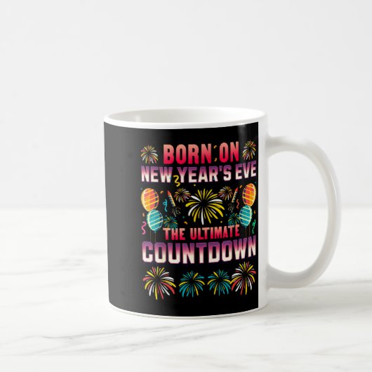 Born On New Year's Eve. Countdown. Birthday  コーヒーマグカップ (右)
