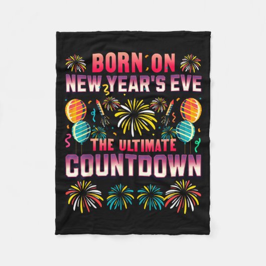Born On New Year's Eve. Countdown. Birthday  フリースブランケット (正面)