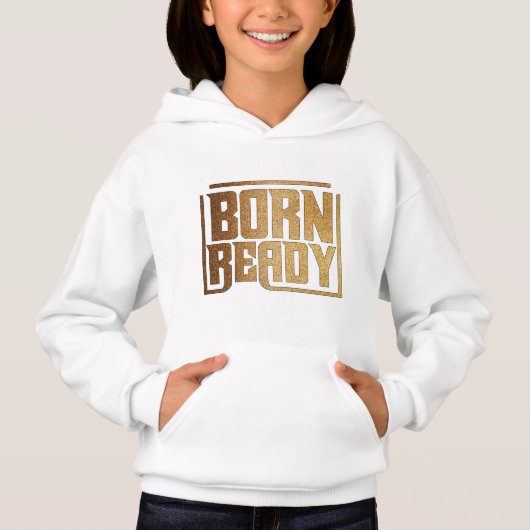 Born Ready | 大胆な自信と力強い名言 (正面)