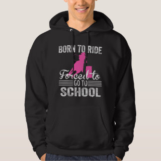 Born Ride Horse Forced To Go To School Funny Barre パーカ