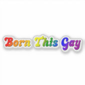 Born This Gay – 大胆な虹のLGBTQ+プライド シール (正面)