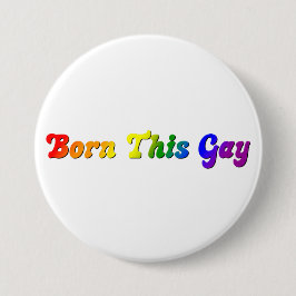 Born This Gay 〜大胆な虹のLGBTQ+プライド〜 缶バッジ