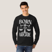 Born to argue Lawyered Notary Accused Jury Consult Tシャツ (正面フル)