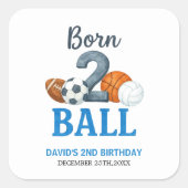 Born To Ball Sports Second Birthday  スクエアシール (正面)
