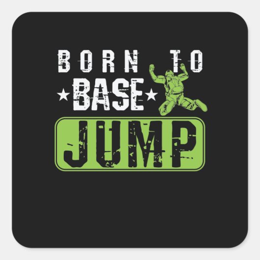 Born to Base Jump スクエアシール (正面)