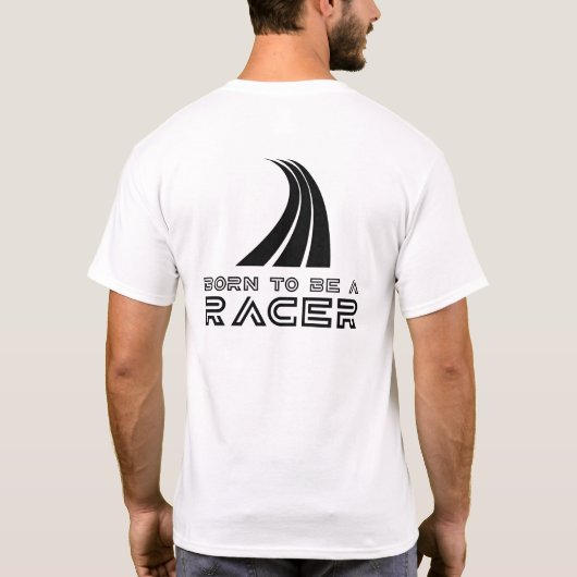 Born To Be A Racer Tシャツ (裏面)