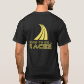 Born To Be A Racer Tシャツ (裏面)