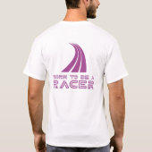 Born To Be A Racer Tシャツ (裏面)