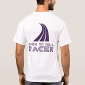 Born To Be A Racer Tシャツ (裏面)