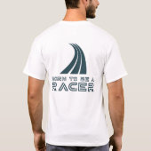 Born To Be A Racer Tシャツ (裏面)