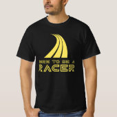 Born To Be A Racer Tシャツ (正面)