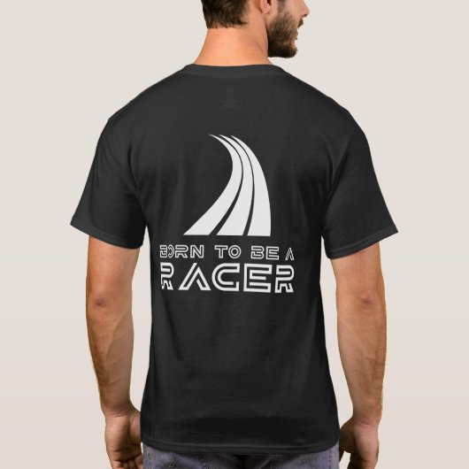 Born To Be A Racer Tシャツ (裏面)