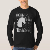 Born To Be A Unicorn Tシャツ (正面)