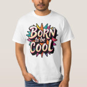 Born to be Cool 2 Tシャツ (正面)