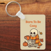 Born to Be Cozy – スケルトン キーホルダー (正面)
