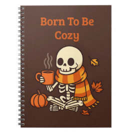 Born to Be Cozy – スケルトン ノートブック