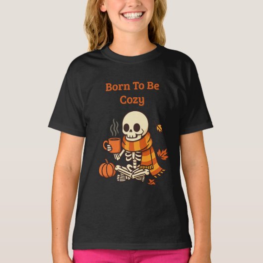 Born to Be Cozy - スケルトン Tシャツ (正面)