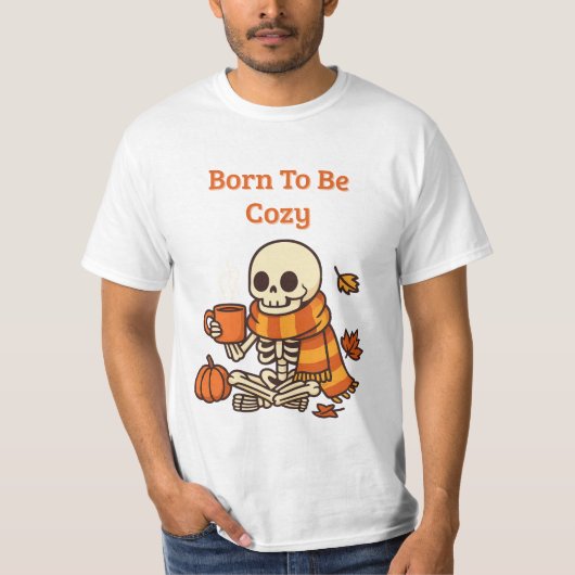 Born to Be Cozy - スケルトン Tシャツ (正面)
