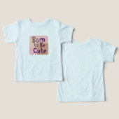 Born to Be Cute – Adorable Baby (デザイン正面&裏面)