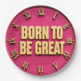 Born to Be Great Inspirational Motivation Quote ペーパープレート