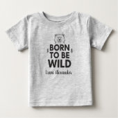 Born to Be Wild  Personalized Toddle T-Shirt ベビーTシャツ (正面)