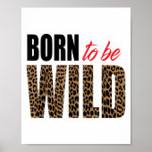 Born To Be Wild Tiger Animal Lover Motivation  ポスター (正面)