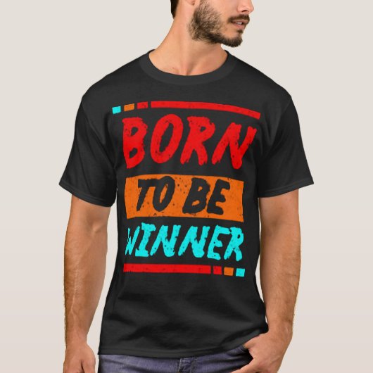 Born to be winner tシャツ (正面)