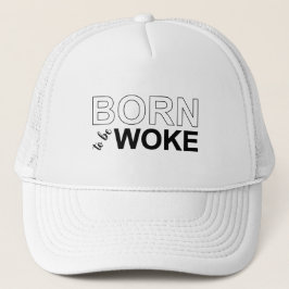 Born To Be Woke キャップ