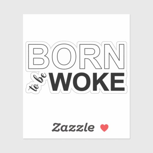 Born To Be Woke シール (シート)