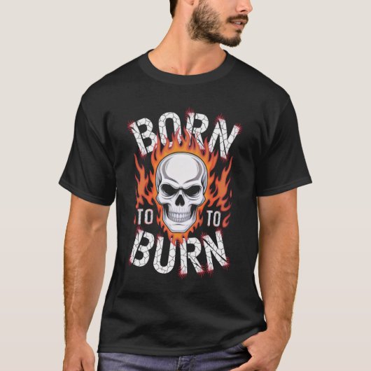 Born to Burn Skull Flame Graphic T-Shirt – Edgy Me Tシャツ (正面)