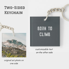 Born to Climb Mountain Landscape Photo キーホルダー