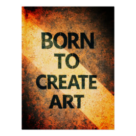 Born to Create Art Motivational Quote Textured Wal ポスター